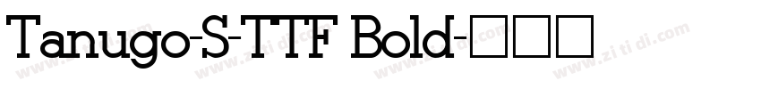 Tanugo-S-TTF Bold字体转换